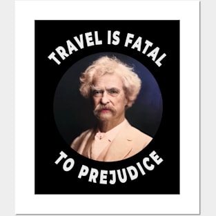 🛳️ Travel Is Fatal to Prejudice, Mark Twain Racism Quote Posters and Art